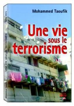 « Une vie sous le terrorisme », premier roman de Mohammed Taoufik