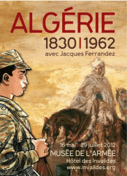 L&rsquo;Algérie de 1830 à 1962 au musée de l&rsquo;Armée à Paris