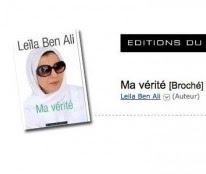 ‘Ma vérité’ de Leïla Ben Ali sera confisqué par le gouvernement Tunisien