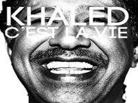 Sortie du nouvel album “C’est la vie” de Khaled,Un retour “électro-rythmé”