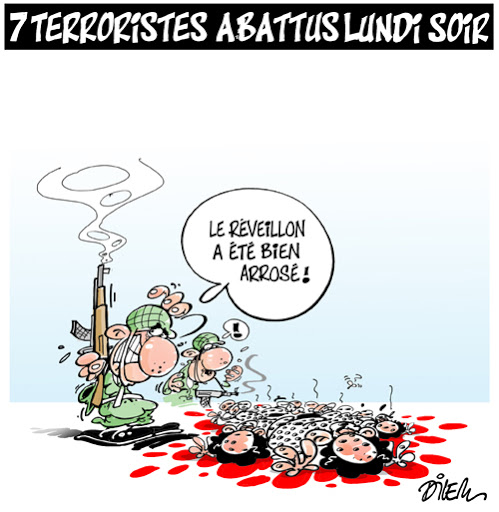 7 terroristes abattus  Lundi soir