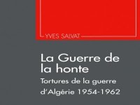 « La guerre la honte », un livre sur la difficulté d’être un appelé de l’armée coloniale