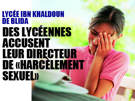 Lycée Ibn Khaldoun de Blida, des lycéennes accusent leur directeur «de harcèlement sexuel»