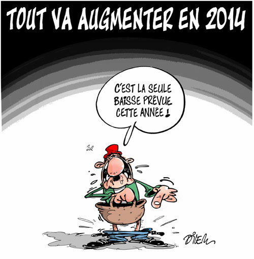 Tout va augmenter en 2014