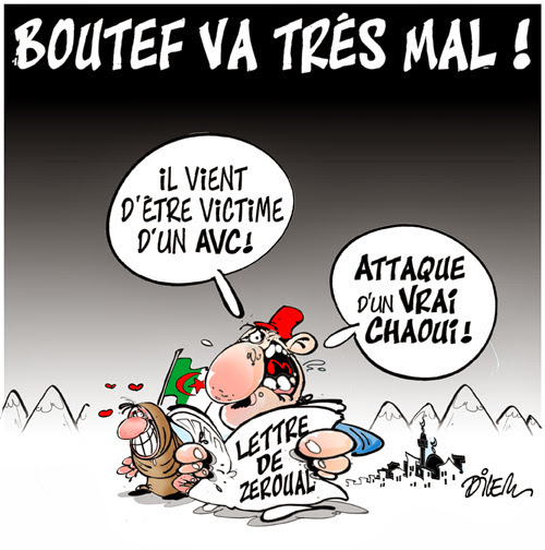 Bouteflika va trés mal !