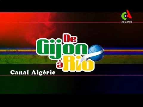 Canal Algérie : De Gijon à Rio