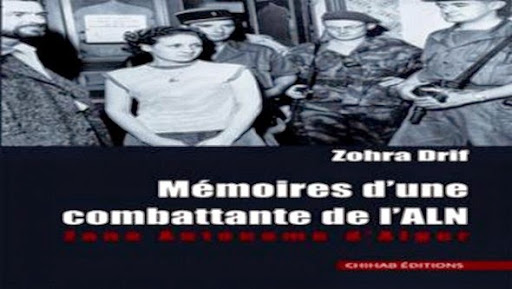 Zohra Drif Bitat: « Mes mémoires visent à faire découvrir le visage abject et sauvage du colonialisme français »