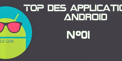 [SELEC] TOP des applications pour Android
