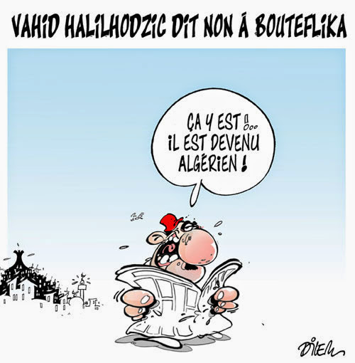Vahid halilhodzic dit à bouteflika