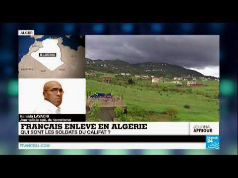 Le journal de l’afrique – un français enlevé en algérie : qui sont les soldats du califat ?