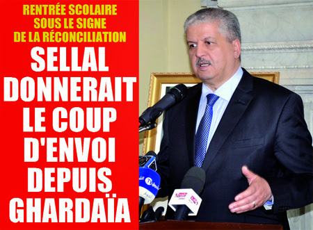 rentrée scolaire sous le signe de la réconciliation, sellal donnerait le coup d’envoi depuis ghardaïa
