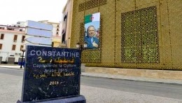 Plusieurs rencontres historiques dans le cadre de la manifestation « Constantine, capitale de la culture arabe 2015 »