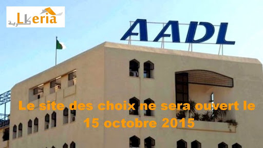 Le site des choix AADL 2 ne sera pas ouvert le 15 octobre