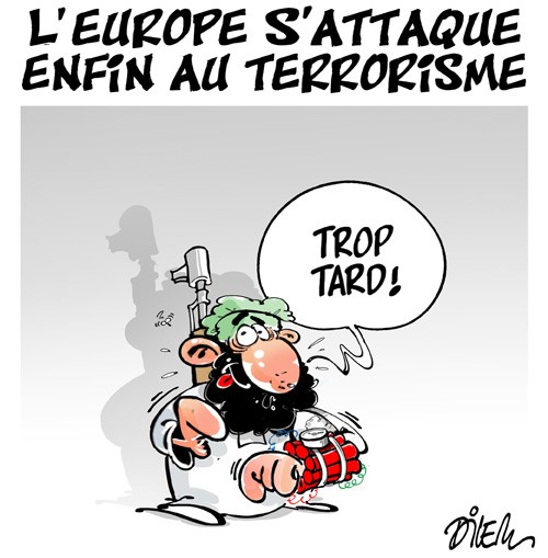 L’Europe s&rsquo;attaque enfin au terrorisme