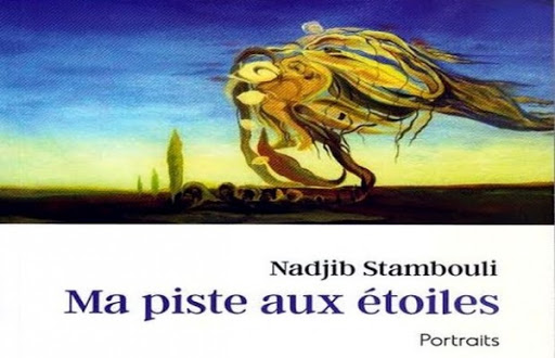 ‘‘Ma piste aux étoiles’‘, une galerie de portraits d’hommes de culture et d’intellectuels signé Nadjib Stambouli