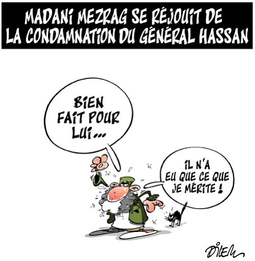 Madani Merzag se réjouit de la condamnation du général Hassan
