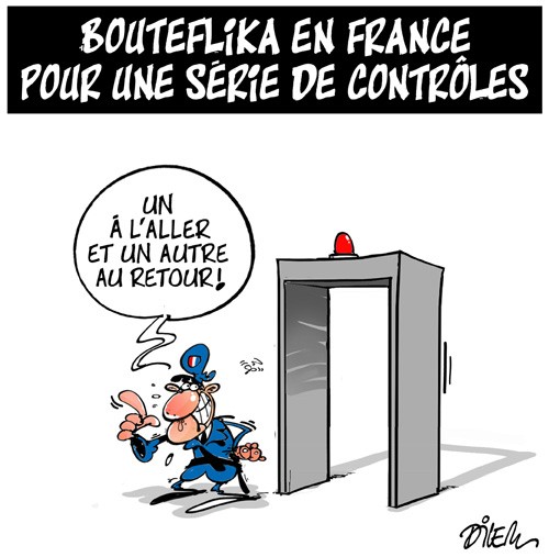 Bouteflika en France pour une série de controles