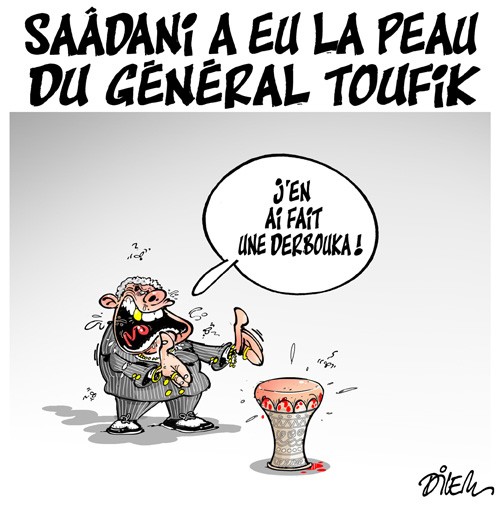 Saadani a eu la peau du général toufik