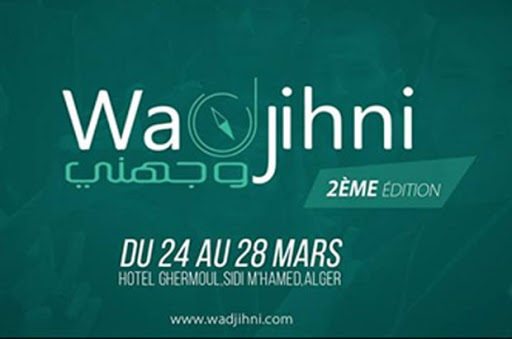 La seconde édition est prévue du 24 au 28 mars à alger « Wadjihni », l’option des jeunes désorientés