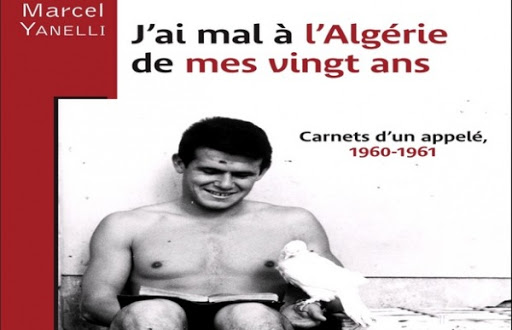 « J’ai mal à l’Algérie de mes vingt ans », nouveau livre témoignage sur une guerre perdue d’avance