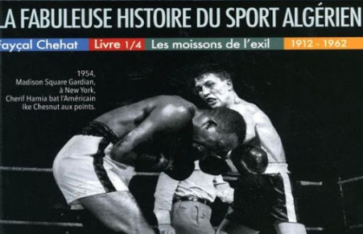 Le marché du livre s&rsquo;enrichit avec « La fabuleuse histoire du sport algérien »