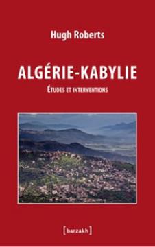 Le chercheur britannique Hugh Roberts àTizi ouzou « La Kabylie est indissociable de l&rsquo;Algérie »