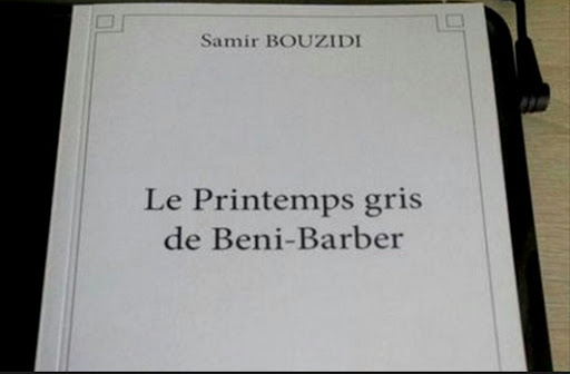 Parution de « Le printemps gris de Sous-barbe », premier roman du journaliste Samir Bouzidi
