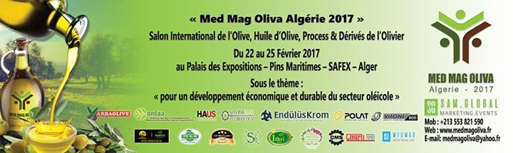 MED MAG OLIVA Algérie 2017: Salon International de l’Olive, Huile d’Olive, Process & Dérivés de l’Olivier