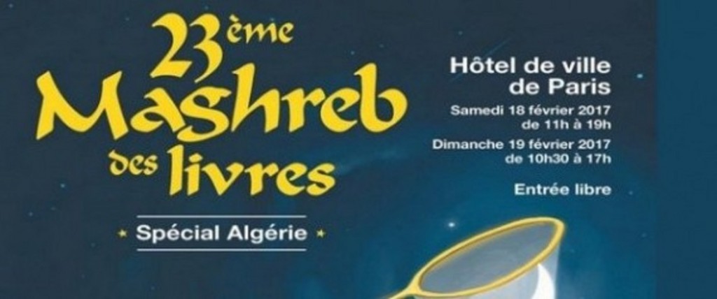 23e “maghreb des livres ” de Paris: Les Lettres algériennes à l’honneur