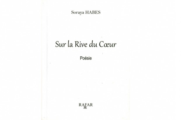 Sortie de « sur la rive du coeur » de Soraya Habes: Un recueil de poésie dédié à l’amour