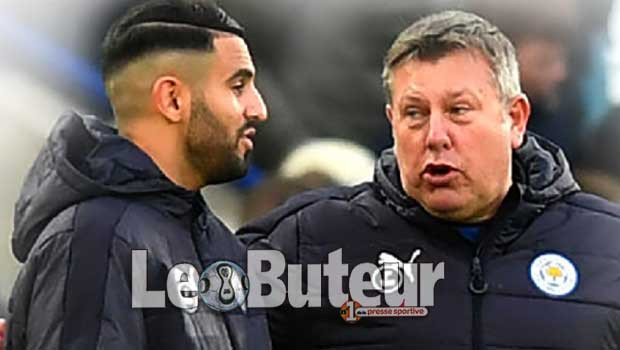 Shakespeare «Mahrez est en confiance,  son attitude est positive»