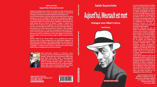 Aujourd&rsquo;hui, Meursault est mort de Salah Guermiche: L’homme au feutre noir et les questions qui tuent
