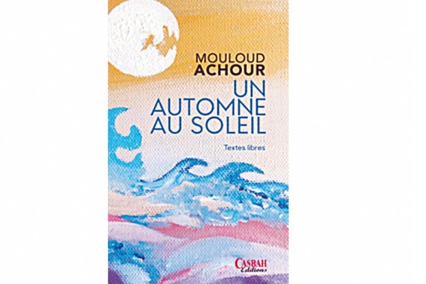 Mouloud Achour, un écrivain enraciné:  “L’automne n’en sera que plus beau”