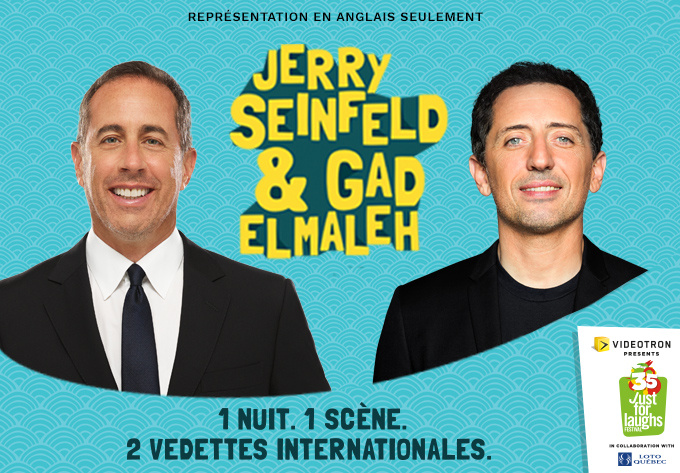 Juste pour Rire: Gad Elmaleh et Jerry Seinfeld, le duo de choc