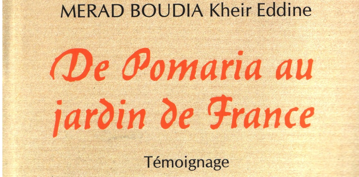 De Pomaria au jardin de France de Merad-Boudia Kheir Eddine: Le devoir de mémoire