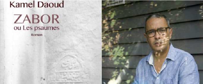 Dernier roman de Kamel Daoud, Zabor ou psaumes, l’hymne aux croyances de l’écrivain