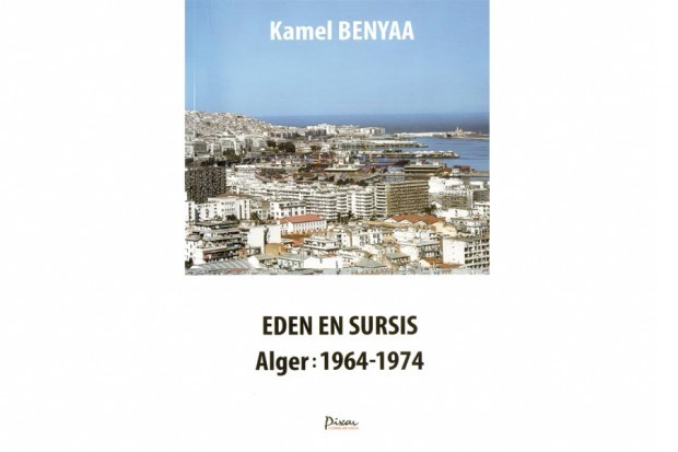 Eden en sursis / Alger 1964-1974 de Kamel Benyaa: Une histoire de jasmin, de pépiniéristes et de mauvais jardiniers