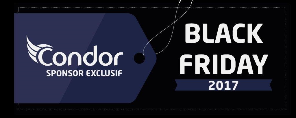 « Condor Electronics » sponsor exclusif du Black Friday 2017