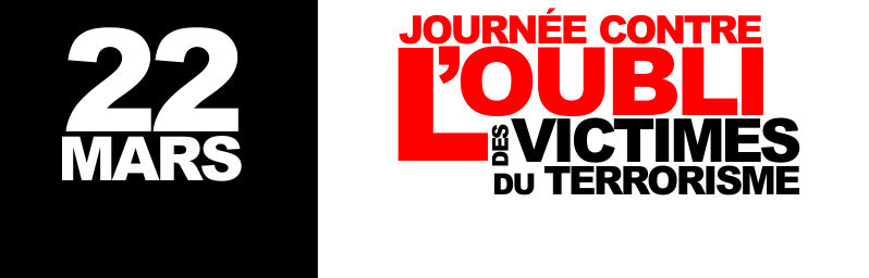 22 mars: Journée contre l’oubli des victimes du terrorisme