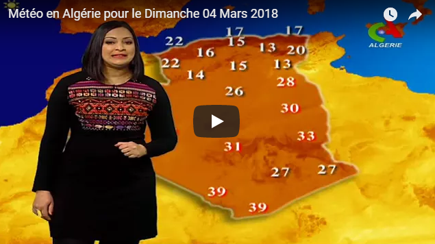 Les prévisions météo de dimanche 04 mars en Algérie (Vidéo)