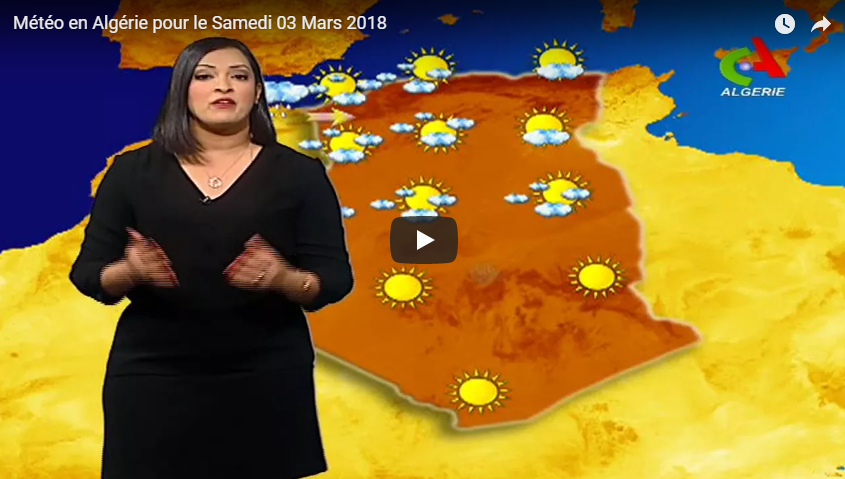 Les prévisions météo de samedi 03 mars en Algérie (Vidéo)