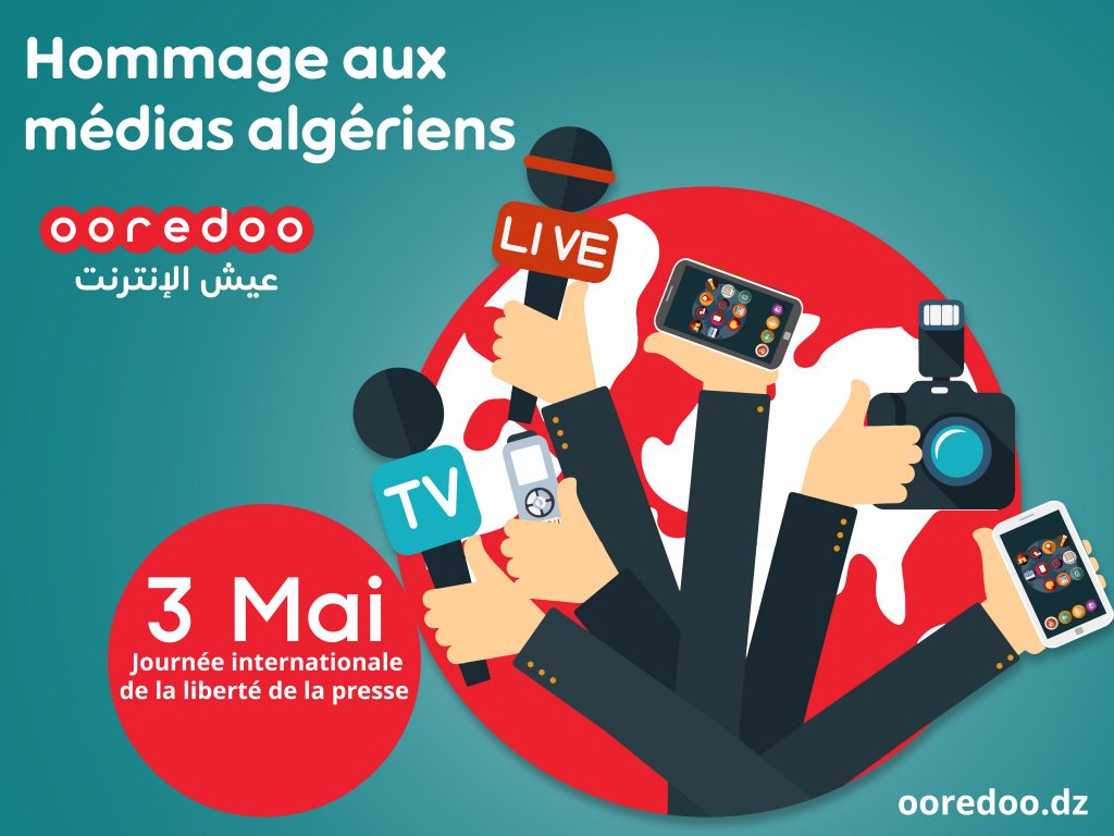 Journée internationale de la liberté de la presse : Ooredoo présente ses meilleurs vœux aux médias algériens