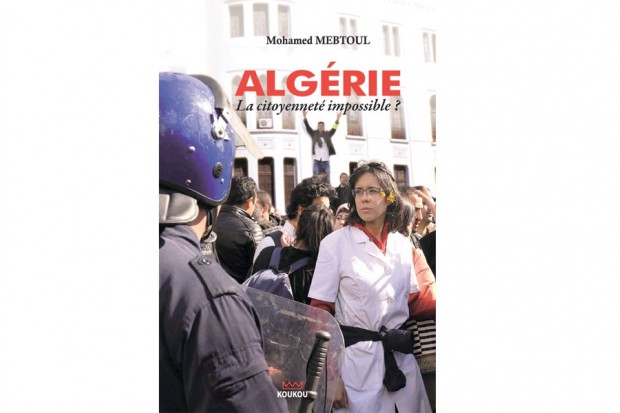 Ouvrage de l’anthropologue Mohamed Mebtoul “Algérie, la citoyenneté impossible ?” : En librairie aujourd&rsquo;hui