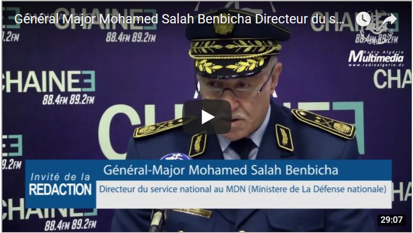Le général-major Mohamed Benbicha : les appréhensions de certains jeunes vis-à-vis du Service national sont infondées
