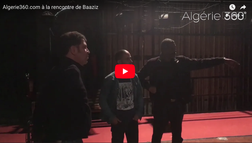 Vidéo: Algerie360.com à la rencontre de Baaziz
