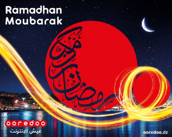 Ooredoo souhaite « Ramadhan Moubarak  »  à tous les Algériens