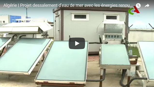Vidéo: Un Projet du dessalement d’eau grâce aux énergies renouvelables !