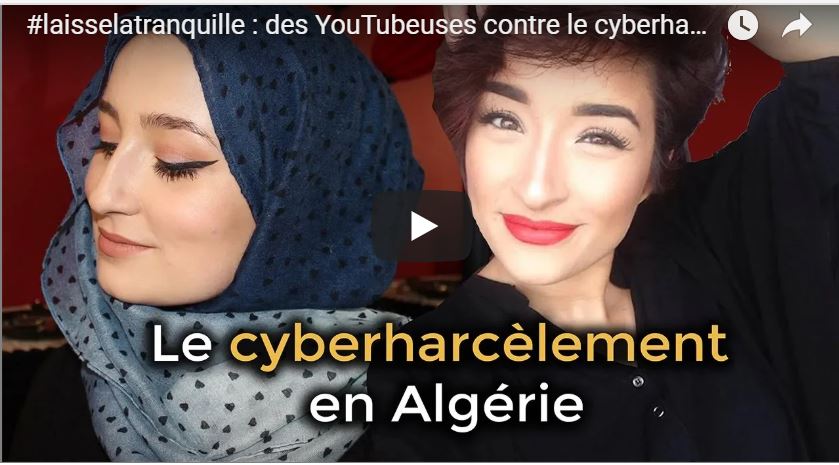 Les hauts parleurs: Des youtubeuses algériennes témoignent contre le Cyber-harcèlement