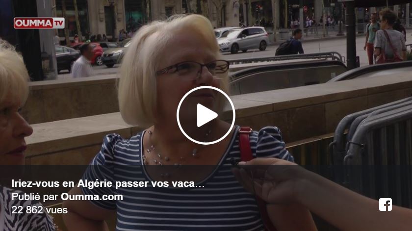 Vidéo: « Iriez-vous en Algérie passer vos vacances ? »