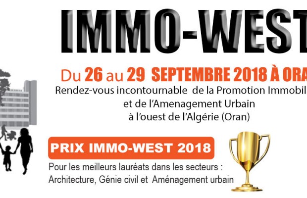 Salon de la promotion immobilière et de l’aménagement urbain «Immo-West 2018» d’Oran: Un carrefour pour relever des challenges